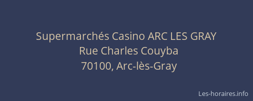 Supermarch&eacute;s Casino ARC LES GRAY