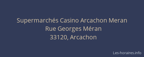 Supermarch&eacute;s Casino Arcachon Meran