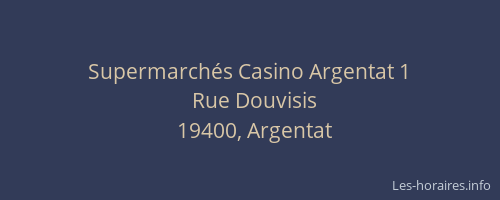 Supermarch&eacute;s Casino Argentat 1