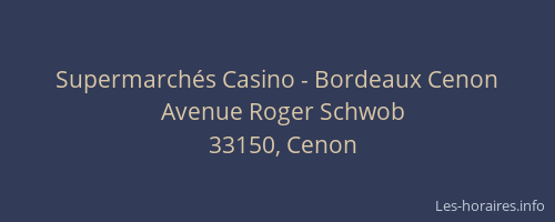 Supermarch&eacute;s Casino - Bordeaux Cenon