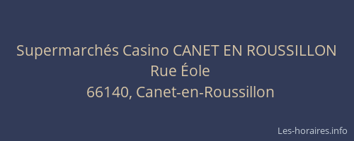 Supermarchés Casino CANET EN ROUSSILLON