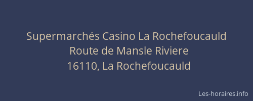 Supermarchés Casino La Rochefoucauld