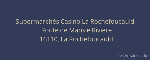Supermarch&eacute;s Casino La Rochefoucauld