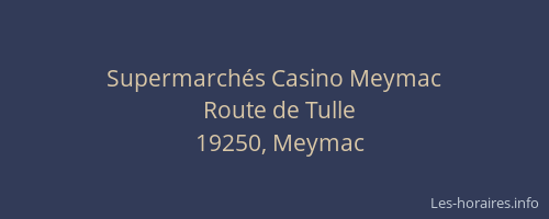 Supermarch&eacute;s Casino Meymac