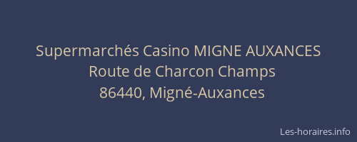 Supermarch&eacute;s Casino MIGNE AUXANCES