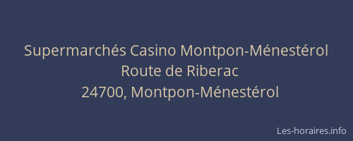 Supermarchés Casino Montpon-Ménestérol