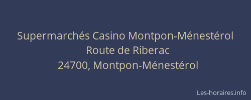 Supermarch&eacute;s Casino Montpon-M&eacute;nest&eacute;rol