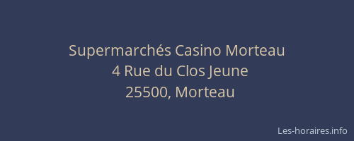 Supermarchés Casino Morteau