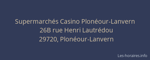 Supermarchés Casino Plonéour-Lanvern