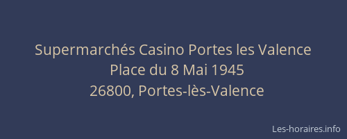 Supermarchés Casino Portes les Valence