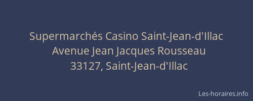 Supermarch&eacute;s Casino Saint-Jean-d'Illac