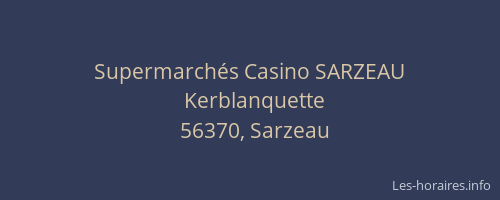 Supermarch&eacute;s Casino SARZEAU