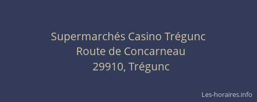Supermarch&eacute;s Casino Tr&eacute;gunc