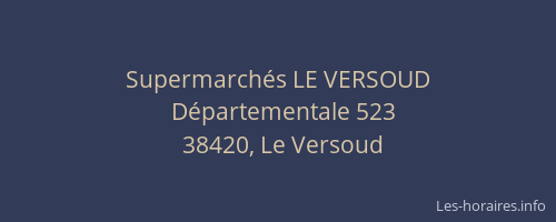 Supermarch&eacute;s LE VERSOUD