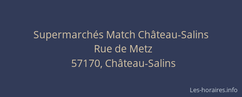 Supermarchés Match Château-Salins