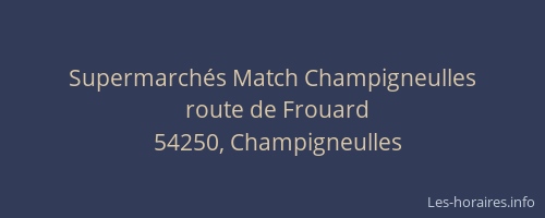Supermarch&eacute;s Match Champigneulles