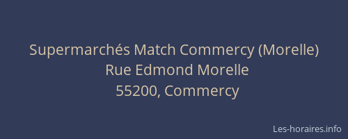 Supermarchés Match Commercy (Morelle)