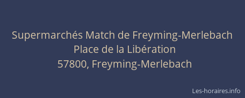 Supermarchés Match de Freyming-Merlebach