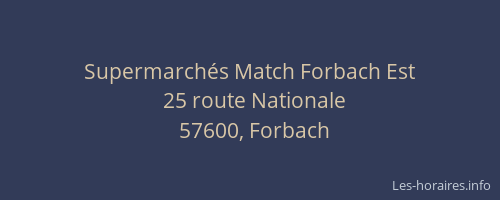 Supermarchés Match Forbach Est
