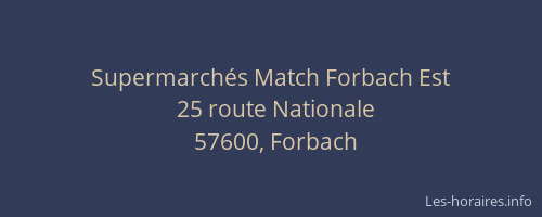 Supermarch&eacute;s Match Forbach Est