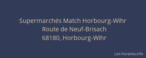 Supermarchés Match Horbourg-Wihr