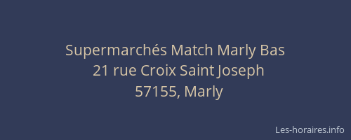 Supermarchés Match Marly Bas