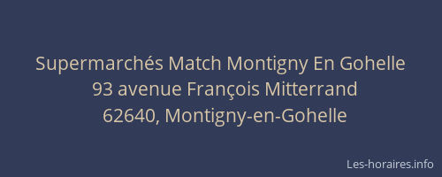 Supermarch&eacute;s Match Montigny En Gohelle
