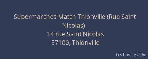 Supermarch&eacute;s Match Thionville (Rue Saint Nicolas)
