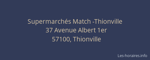 Supermarch&eacute;s Match -Thionville