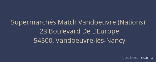 Supermarchés Match Vandoeuvre (Nations)