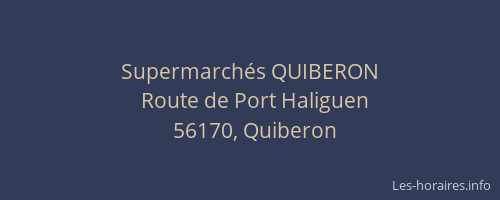 Supermarch&eacute;s QUIBERON