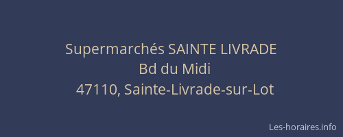 Supermarch&eacute;s SAINTE LIVRADE
