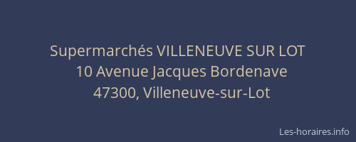 Supermarch&eacute;s VILLENEUVE SUR LOT