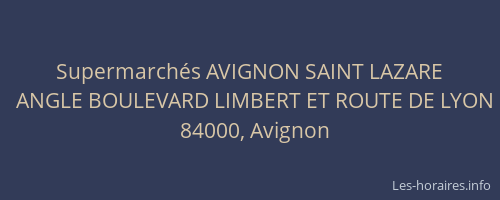 Supermarchés AVIGNON SAINT LAZARE