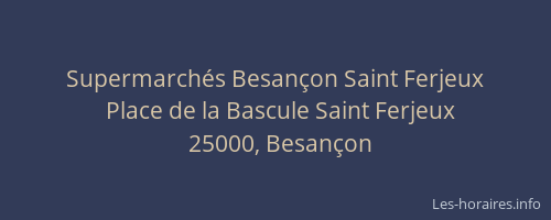 Supermarchés Besançon Saint Ferjeux