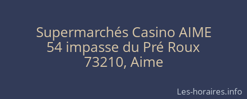 Supermarchés Casino AIME