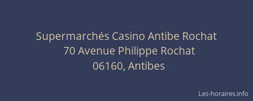 Supermarchés Casino Antibe Rochat