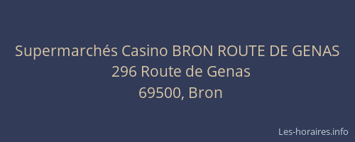Supermarchés Casino BRON ROUTE DE GENAS