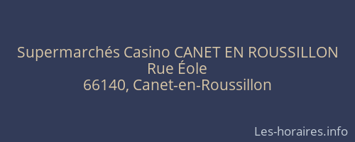 Supermarchés Casino CANET EN ROUSSILLON