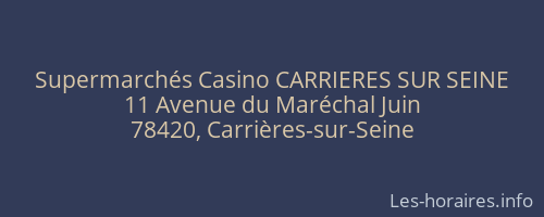Supermarchés Casino CARRIERES SUR SEINE