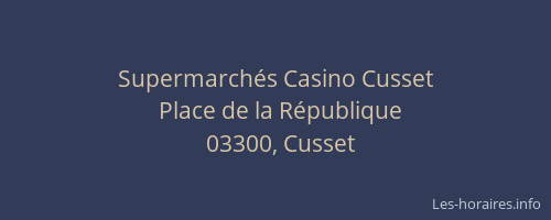 Supermarchés Casino Cusset