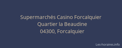 Supermarchés Casino Forcalquier