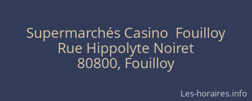 Supermarchés Casino  Fouilloy