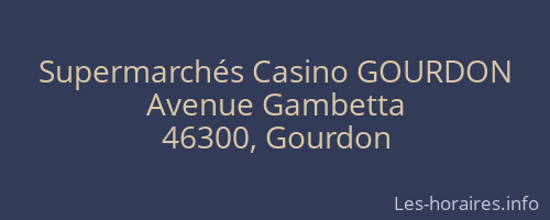 Supermarchés Casino GOURDON