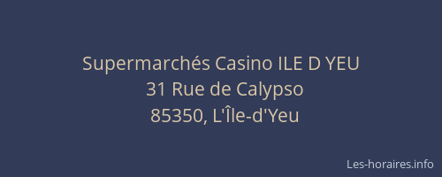 Supermarchés Casino ILE D YEU