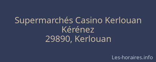 Supermarchés Casino Kerlouan