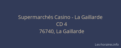 Supermarchés Casino - La Gaillarde