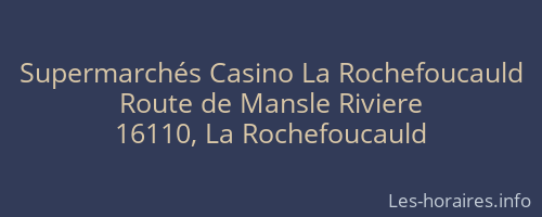 Supermarchés Casino La Rochefoucauld