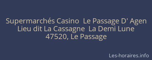Supermarchés Casino  Le Passage D' Agen