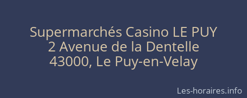 Supermarchés Casino LE PUY